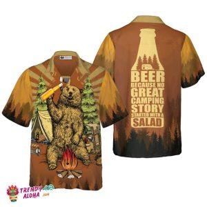 Beer Because No Great Campers Story With A Salad Hawaiian Shirt