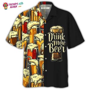 Beer Favorite Drink More Beer Hawaiian Shirt – Trendy KLA