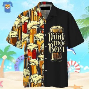 Beer Favorite Drink More Beer Hawaiian Shirt For Men And Women