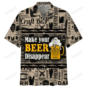 Beer Hawaiian Shirt Vintage Make Your Beer Disappear Black Pattern Hawaii Shirt Beer KLA Shirt