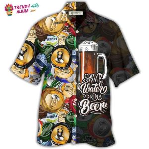 Beer Save Water Drink Beer Hawaiian Shirt – Trendy KLA
