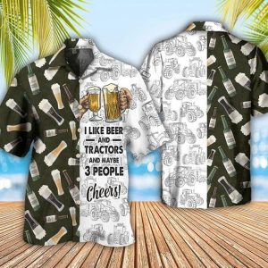 Beer Trendy Hawaiian Shirts I Like Beer And Trators And Maybe 3 People Trendy Hawaiian Shirt