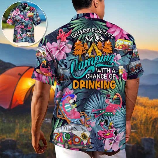 camping-funny-flamingo-weekend-forecast-camping-with-a-chance-of-drinking-hawaiian-shirt-9298-yzuaf-1.jpg