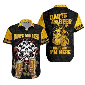 Darts And Beer That Why I Am Here Hawaiian Shirt