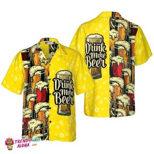Drink More Beer Hawaiian Shirt