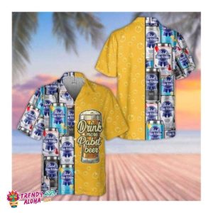 Drink More Pabst Blue Ribbon Beer Hawaii Shirt