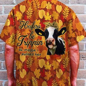 Farmer Heifers Be Trippin Trendy Hawaiian Shirt, Beach Party Matching Shirt For Men/Women, Hawaiian Set Gift, Gifts For Bachelor Party.