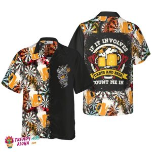 If It Involves Darts And Beer Count Me In Hawaiian Shirt