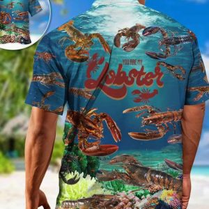 Lobstering You Are My Lobster, Hawaii Shirt Party Summer, Gifts For Bachelor Party, Hawaiian Set Gift, Motivational Trendy Hawaiian Shirt.