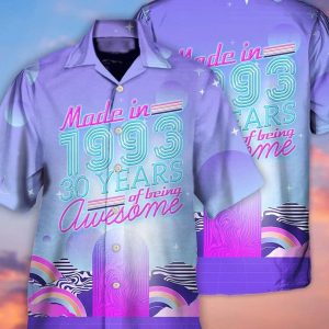 Made In 1993 30 Years Of Being Awesome – Trendy Hawaiian Shirt, Beach Party Matching Shirt For Men/Women, Vintage Shirt, Funny Trendy Hawaiian Shirt.