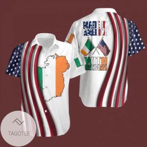 Made In America WitIrisParts Happy St Patricks Day Hawaiian Shirts