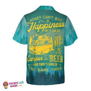 Money Can Buy Camper And Beer Hawaiian Shirt
