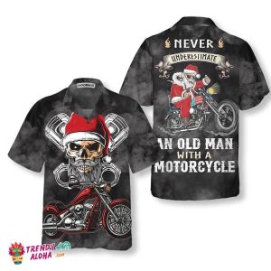 Never Underestimate An Old Man With A Motorcycle Christmas Hawaiian Shirt, Best Motorcycle Gift For Christmas