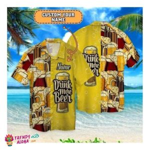 Personalized Drink More Beer Hawaii Shirt