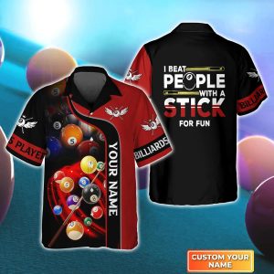 Personalized Name Billiard 3D Trendy Hawaiian Shirt, Gift For Billiard Player, I Beat People With A Stick For Fun
