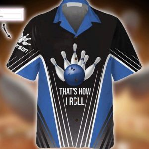 That’s How I Roll Bowling Blue Personalized Trendy Hawaiian Shirt, Group Hawaii Shirt Summer Gifts, Gifts For Bachelor Party, Best Gifts For Men.