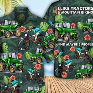 Tractor I Like Tractors And Mountain Biking Style, Hawaii Shirt Party Summer, Bachelor Party Shirts, Anniversary /Birthday/Vacation Gift.