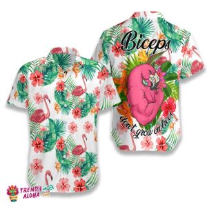 Tropical Workout Flamingo Biceps Don’t Grow On Trees Hawaiian Shirt
