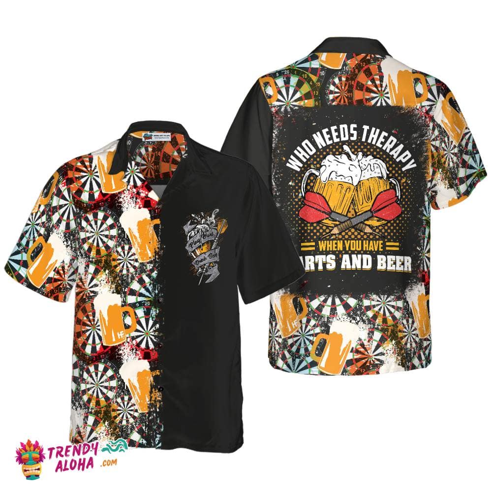 who-needs-therapy-when-you-have-darts-and-beer-hawaiian-shirt-6530-qzxxh.jpg